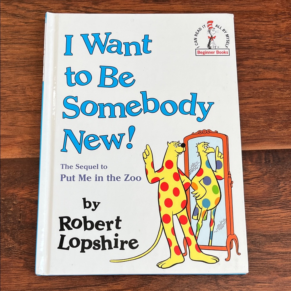⭐️⭐️PICK 5 / $20 I Want to Be Somebody New! by Robert Lopshire
